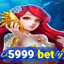 5999 bet